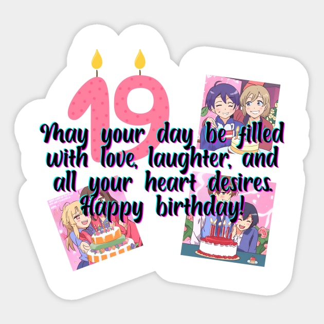 May your day be filled with love, laughter, and all your heart desires. Happy birthday! Sticker by chanboranz